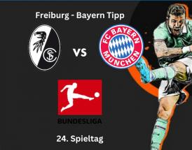 Freiburg - Bayern Tipp