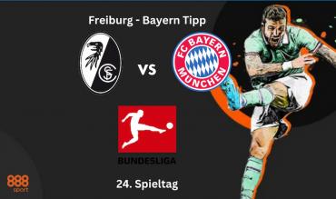 Freiburg - Bayern Tipp