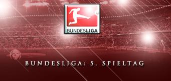 Bundesliga: Der 5. Spieltag
