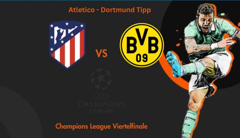 Atletico - Dortmund Tipp